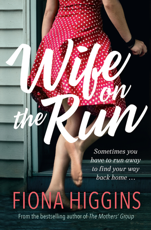 Video trailer for Fiona Higgins’s new novel Wife on the Run