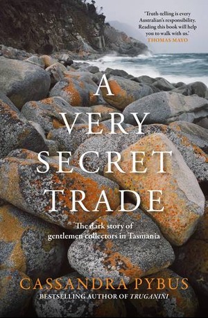 A VERY SECRET TRADE, Cassandra Pybus