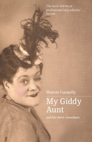 MY GIDDY AUNT, Sharon Connolly