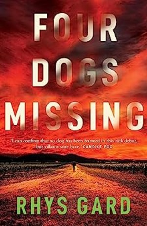 THREE DOGS MISSING, Rhys Gard